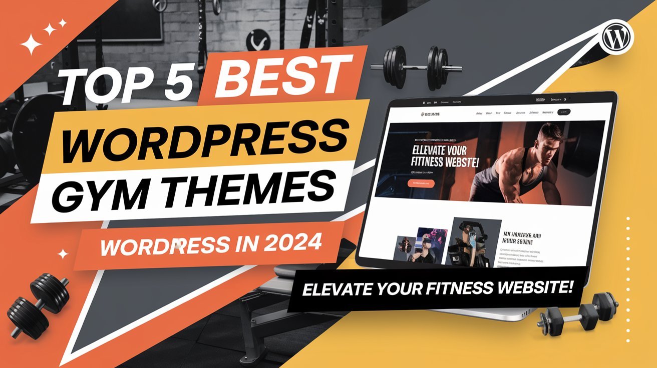 Top 5 Best WordPress Gym Themes in 2024